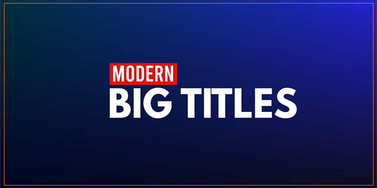 Modern Big Titles from Content Creator Templates